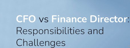 CFO vs Finance Director: Which Does Your Business Need?